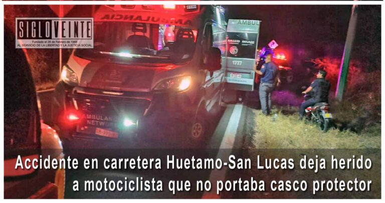 Accidente en carretera Huetamo-San Lucas deja herido a motociclista que no portaba casco protector