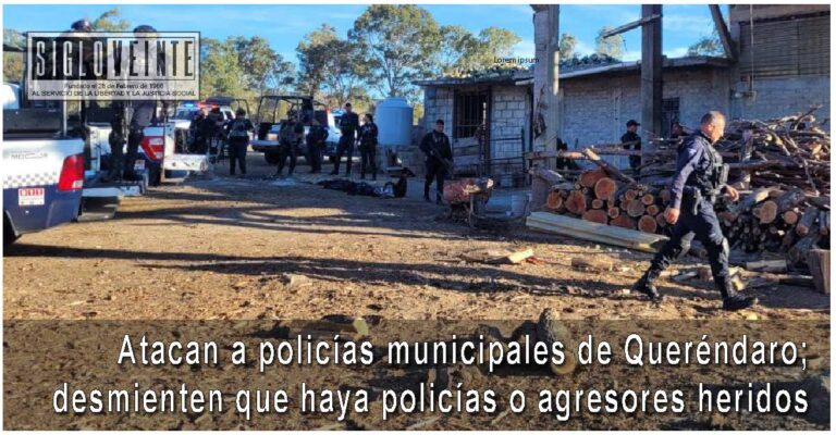 Atacan a policías municipales de Queréndaro; desmienten que haya policías o agresores heridos