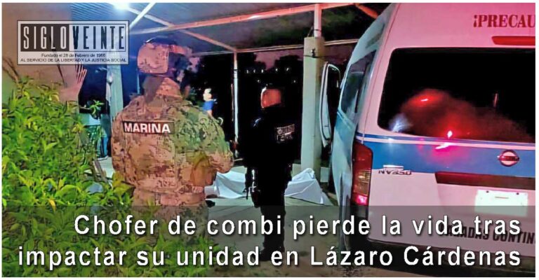 Chofer de combi pierde la vida tras impactar su unidad en Lázaro Cárdenas