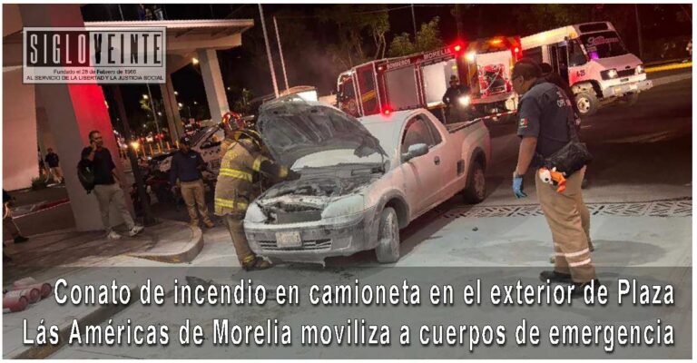 Conato de incendio en camioneta en el exterior de Plaza Las Américas de Morelia moviliza a cuerpos de emergencia