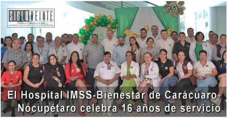 El Hospital IMSS-Bienestar de Carácuaro-Nocupétaro celebra 16 años de servicio