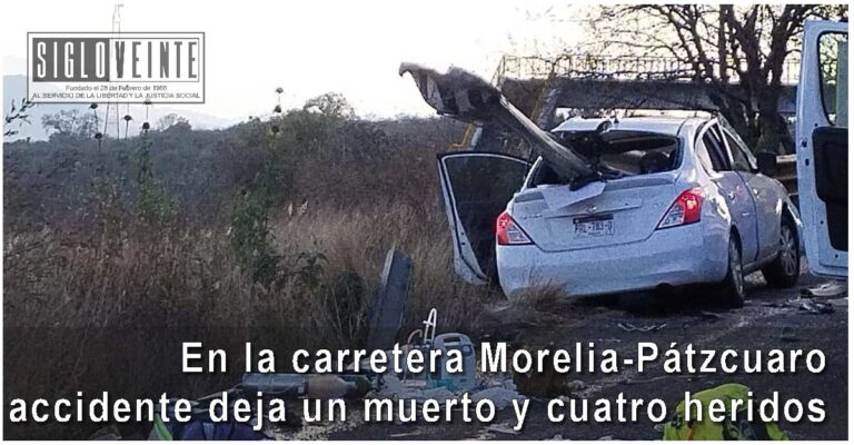 En la carretera Morelia-Pátzcuaro, accidente deja un muerto y cuatro heridos