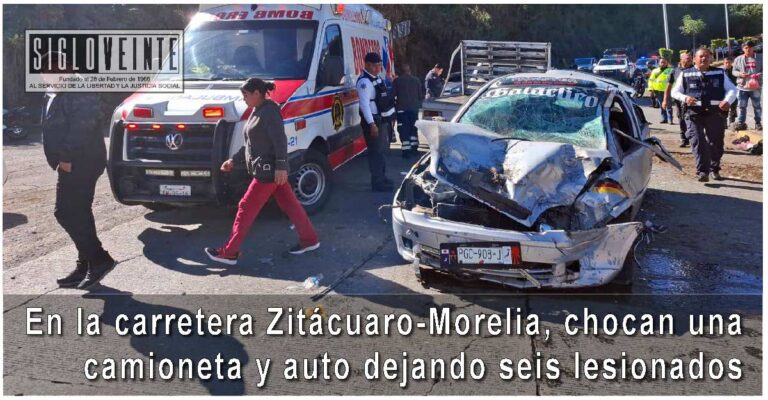 En la carretera Zitácuaro-Morelia, chocan una camioneta y auto dejando seis lesionados