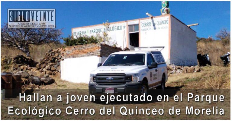 Hallan a joven ejecutado en el Parque Ecológico Cerro del Quinceo de Morelia