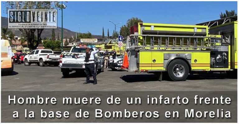 Hombre muere de un infarto frente a la base de Bomberos en Morelia