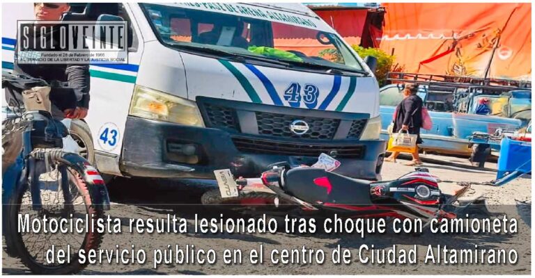Motociclista resulta lesionado tras choque con camioneta del servicio público en el centro de Ciudad Altamirano