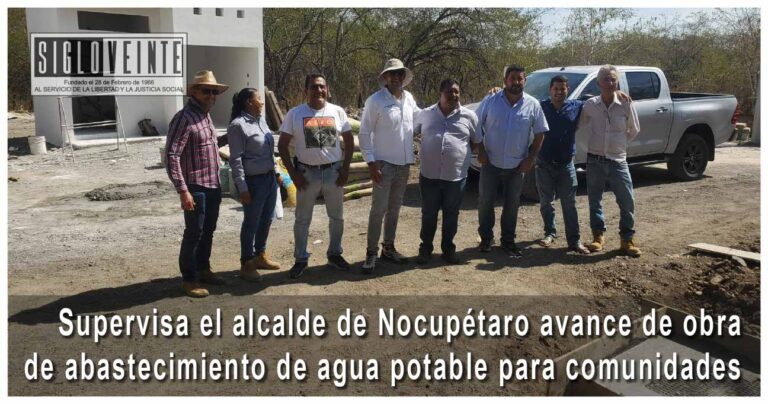 Supervisa el alcalde de Nocupétaro avance de obra de abastecimiento de agua potable para San Antonio de las Huertas, Las Pilas y Las Cocinas