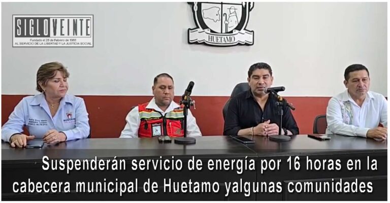 Suspenderán servicio de energía por 16 horas en la cabecera municipal de Huetamo y algunas comunidades