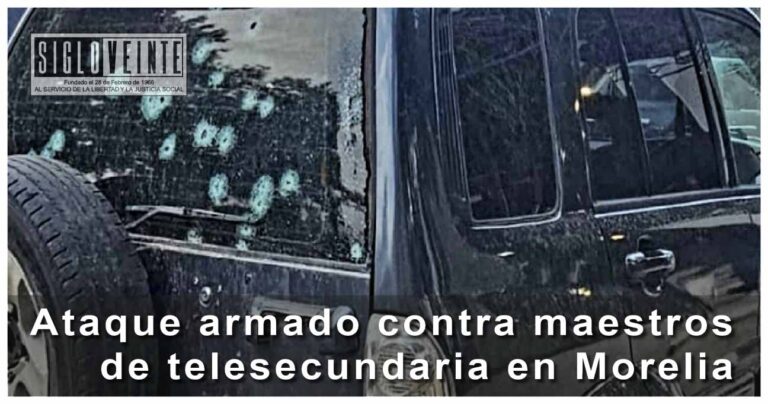 Ataque armado contra maestros de telesecundaria en Morelia
