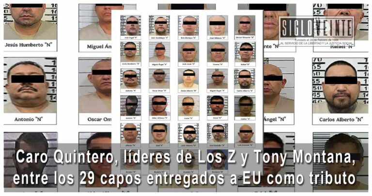 Caro Quintero, líderes de Los Z y Tony Montana, entre los 29 capos entregados a EU como tributo