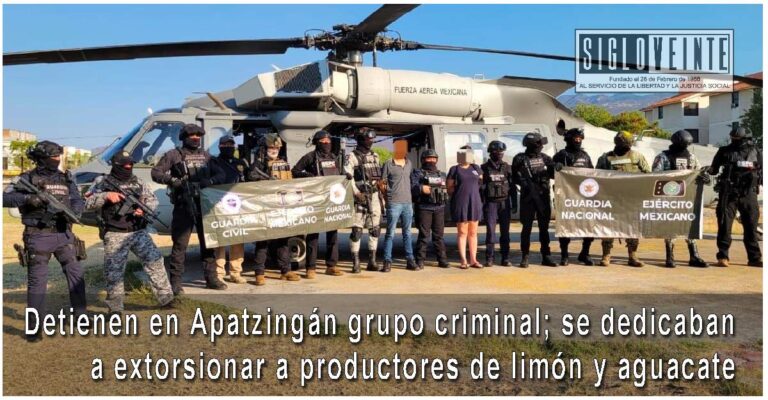 Detienen en Apatzingán grupo criminal; se dedicaban a extorsionar a productores de limón y aguacate