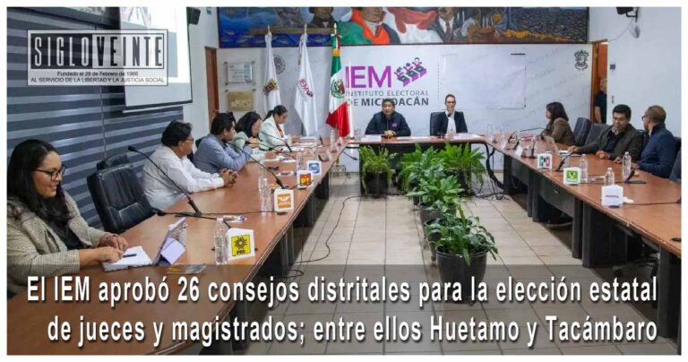 El IEM aprobó 26 consejos distritales para la elección estatal de jueces y magistrados; entre ellos Huetamo y Tacámbaro