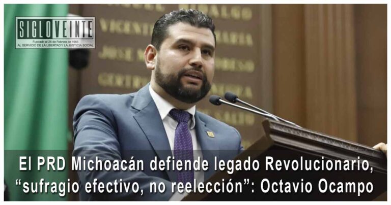 El PRD Michoacán defiende legado Revolucionario, “sufragio efectivo, no reelección”: Octavio Ocampo