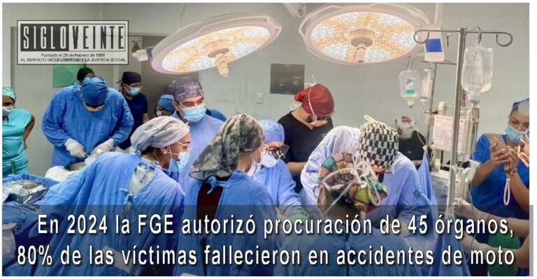 En 2024 la FGE autorizó procuración de 45 órganos, 80% de las víctimas fallecieron en accidentes de moto