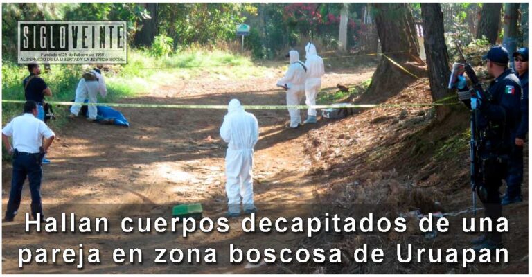 Hallan cuerpos decapitados de una pareja en zona boscosa de Uruapan