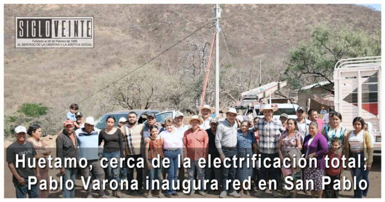 Huetamo, cerca de la electrificación total; Pablo Varona inaugura red en San Pablo
