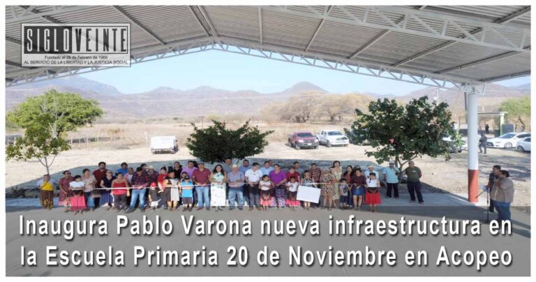 Inaugura Pablo Varona nueva infraestructura en la Escuela Primaria 20 de Noviembre en Acopeo
