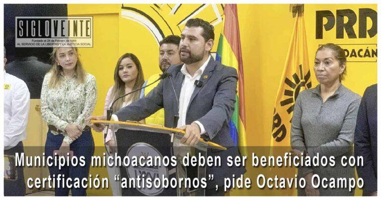 Municipios michoacanos deben ser beneficiados con certificación “antisobornos”, pide Octavio Ocampo