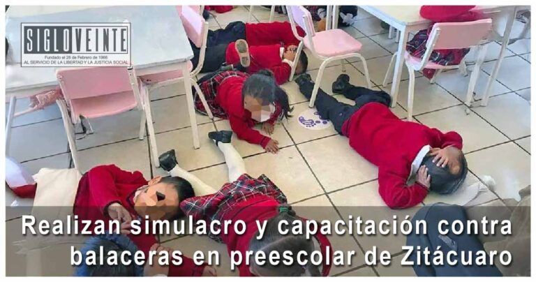 Realizan simulacro y capacitación contra balaceras en preescolar de Zitácuaro