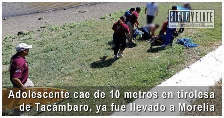 Adolescente cae de 10 metros en tirolesa de Tacámbaro, ya fue llevado a Morelia