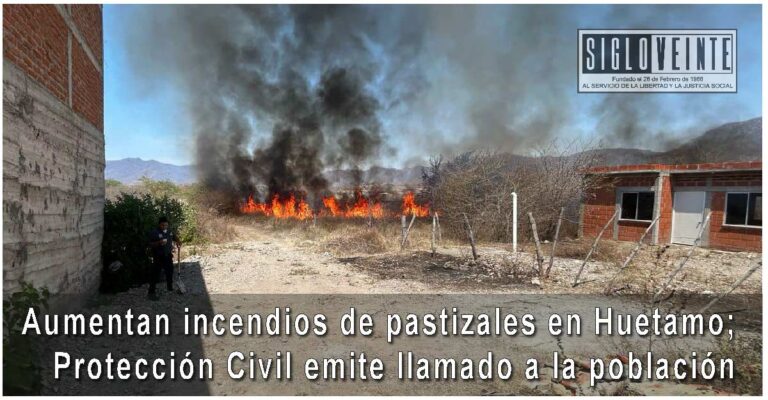 Aumentan incendios de pastizales en Huetamo; Protección Civil emite llamado a la población