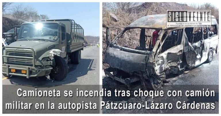 Camioneta se incendia tras choque con camión militar en la autopista Pátzcuaro-Lázaro Cárdenas