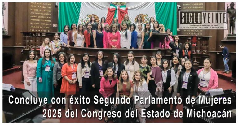 Concluye con éxito Segundo Parlamento de Mujeres 2025 del Congreso del Estado de Michoacán