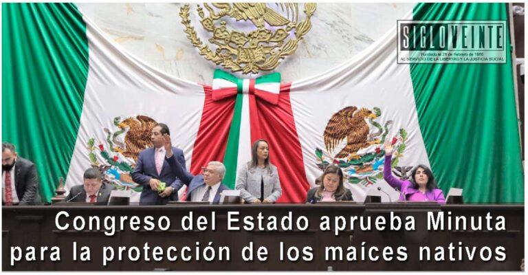 Congreso del Estado aprueba Minuta para la protección de los maíces nativos