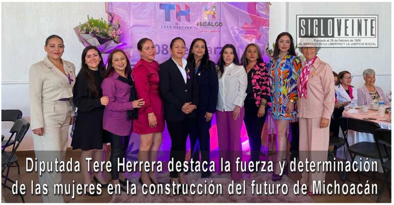 Diputada Tere Herrera destaca la fuerza y determinación de las mujeres en la construcción del futuro de Michoacán