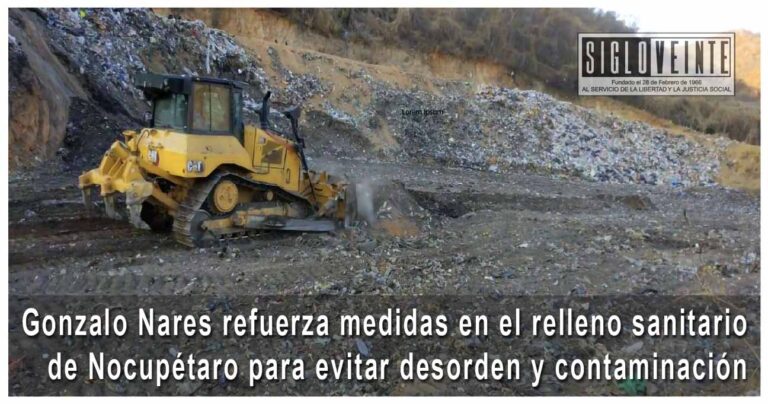 Gonzalo Nares refuerza medidas en el relleno sanitario de Nocupétaro para evitar desorden y contaminación