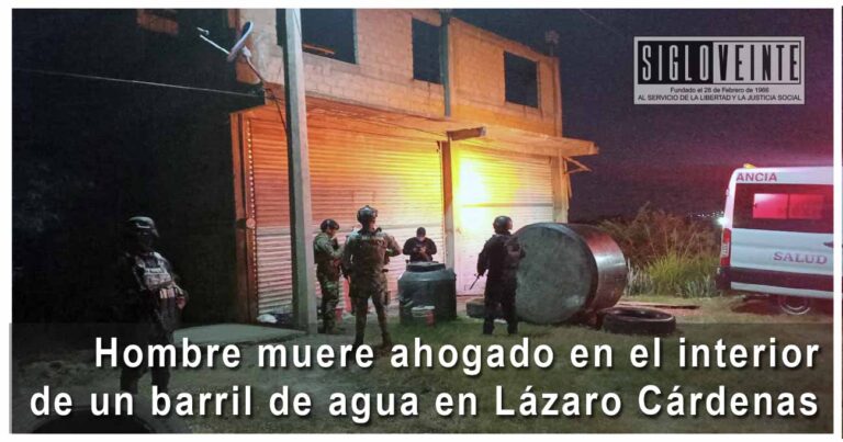 Hombre muere ahogado en el interior de un barril de agua en Lázaro Cárdenas