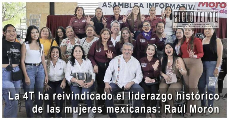 La 4T ha reivindicado el liderazgo histórico de las mujeres mexicanas: Raúl Morón