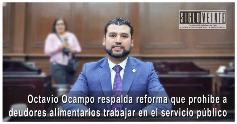Octavio Ocampo respalda reforma que prohíbe a deudores alimentarios trabajar en el servicio público