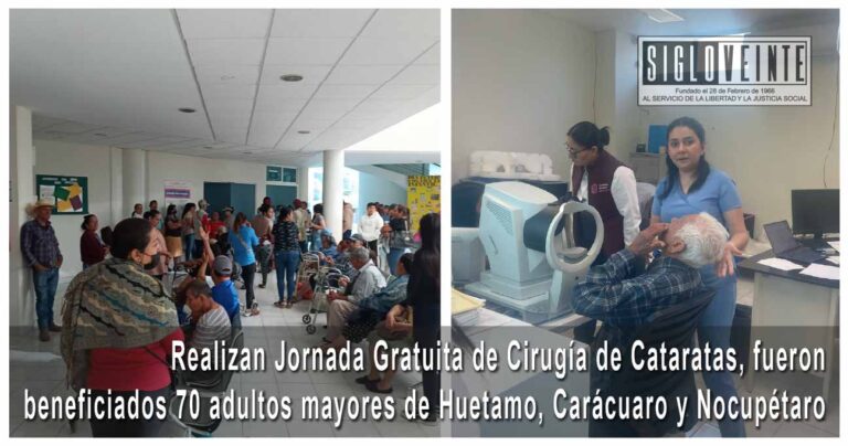 Realizan Jornada Gratuita de Cirugía de Cataratas, fueron beneficiados 70 adultos mayores de Huetamo, Carácuaro y Nocupétaro