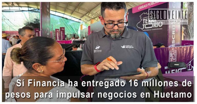 Sí Financia ha entregado 16 millones de pesos para impulsar negocios en Huetamo