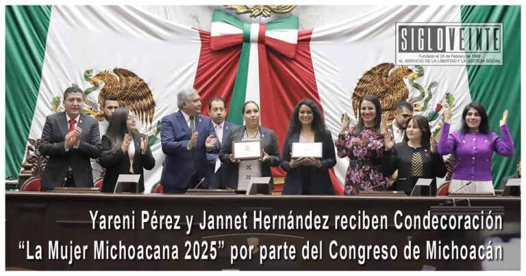Yareni Pérez Vega y Jannet Hernández Vega reciben Condecoración “La Mujer Michoacana 2025” por parte del Congreso de Michoacán