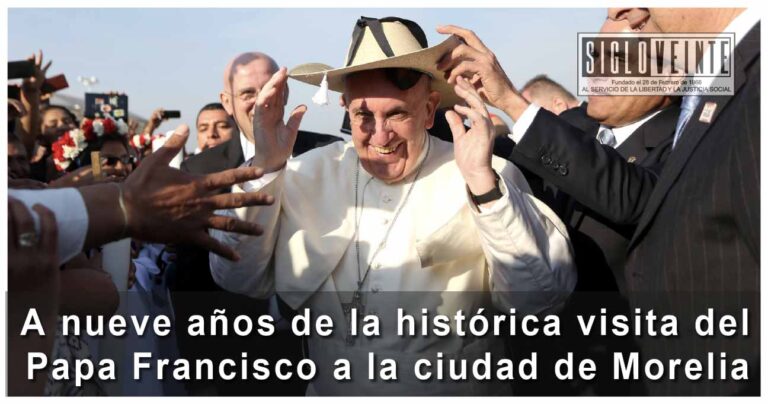 A nueve años de la histórica visita del Papa Francisco a la ciudad de Morelia