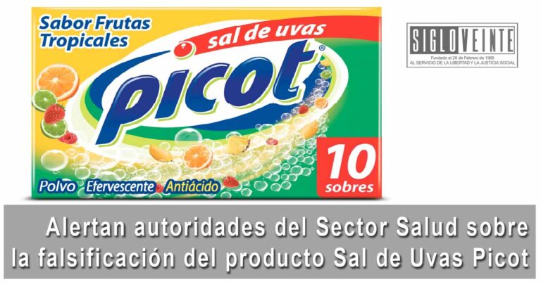 Alertan autoridades del Sector Salud sobre la falsificación del producto Sal de Uvas Picot