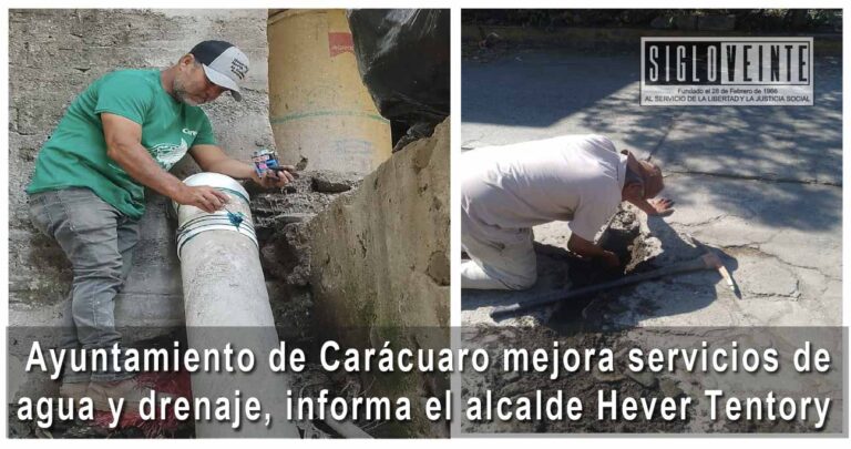 Ayuntamiento de Carácuaro mejora servicios de agua y drenaje, informa el alcalde Hever Tentory