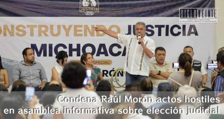 Condena Raúl Morón actos hostiles en asamblea informativa sobre elección judicial