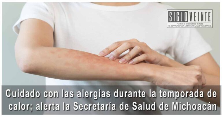 Cuidado con las alergias durante la temporada de calor; alerta la Secretaría de Salud de Michoacán