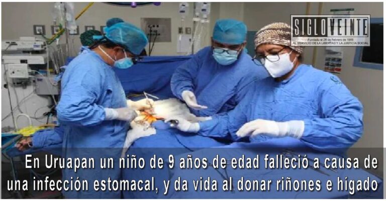En Uruapan un niño de 9 años de edad falleció a causa de una infección estomacal, y da vida al donar riñones e hígado