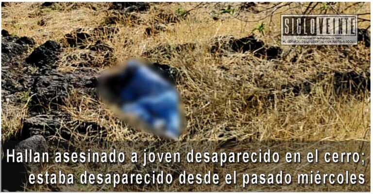 Hallan asesinado a joven desaparecido en el cerro; estaba desaparecido desde el pasado miércoles