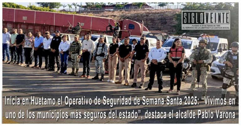 Inicia en Huetamo el Operativo de Seguridad de Semana Santa 2025: “Vivimos en uno de los municipios más seguros del estado”, destaca Pablo Varona