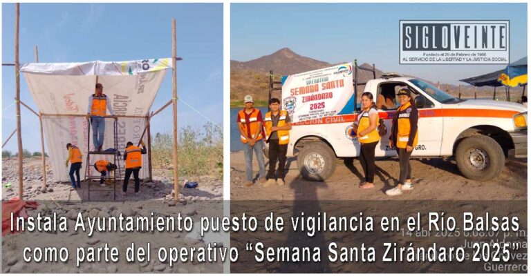 Instala Ayuntamiento puesto de vigilancia en el Río Balsas como parte del operativo “Semana Santa Zirándaro 2025”