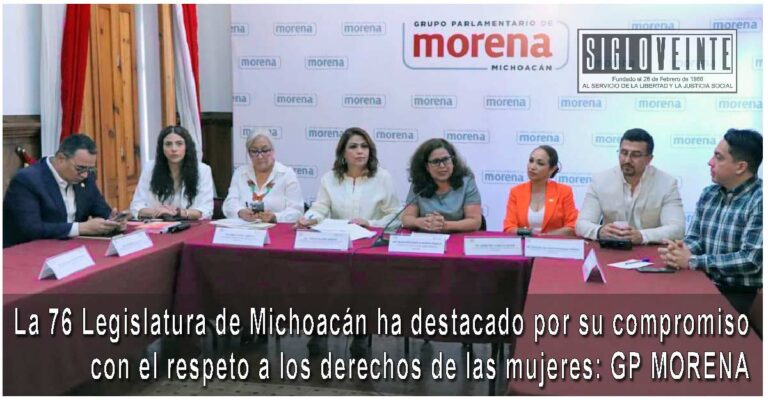 La 76 Legislatura de Michoacán ha destacado por su compromiso con el respeto a los derechos de las mujeres: GP MORENA
