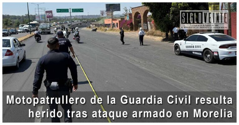 Motopatrullero de la Guardia Civil resulta herido tras ataque armado en Morelia