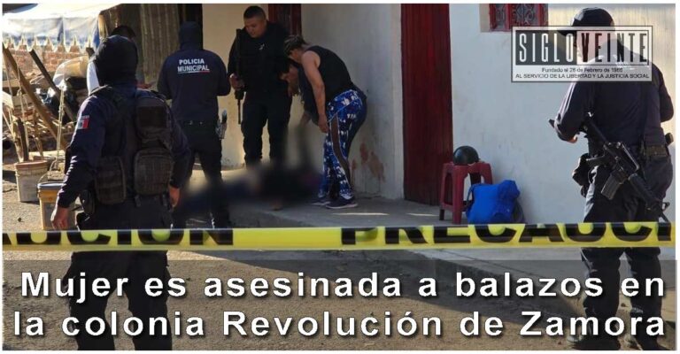 Mujer es asesinada a balazos en la colonia Revolución de Zamora