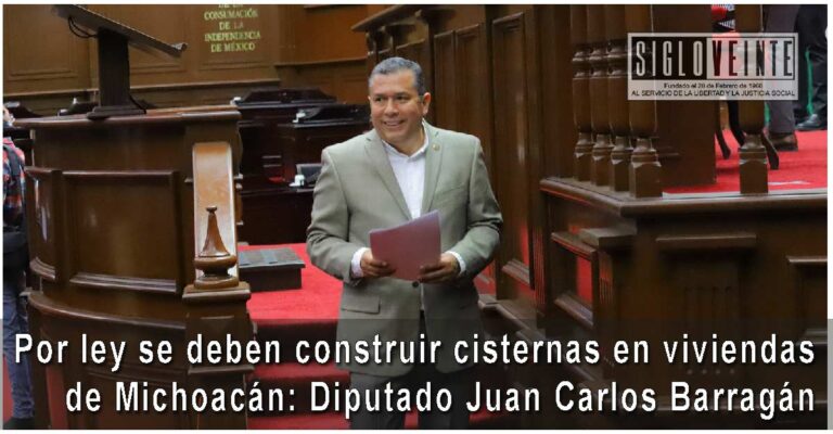 Por ley se deben construir cisternas en viviendas de Michoacán: Diputado Juan Carlos Barragán