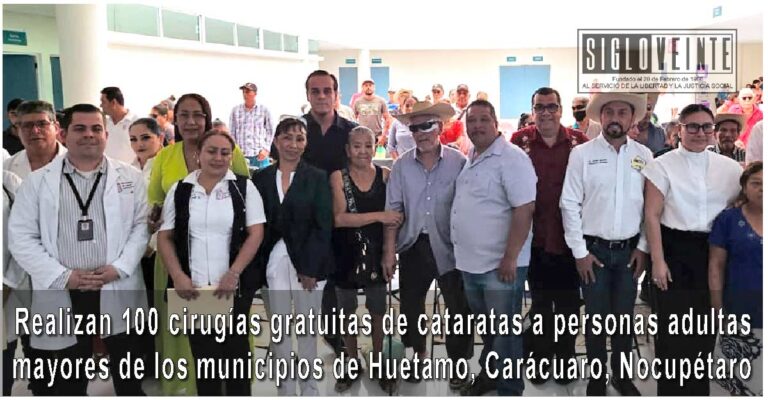 Realizan 100 cirugías gratuitas de cataratas a personas adultas mayores de los municipios de Huetamo, Carácuaro, Nocupétaro